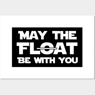 "May The Float Be With You" Posters and Art